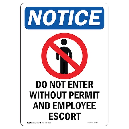 Signmission OSHA Notice Sign, 10" H, 7" W, Rigid Plastic, Do Not Enter Without Sign With Symbol, Portrait OS-NS-P-710-V-11270